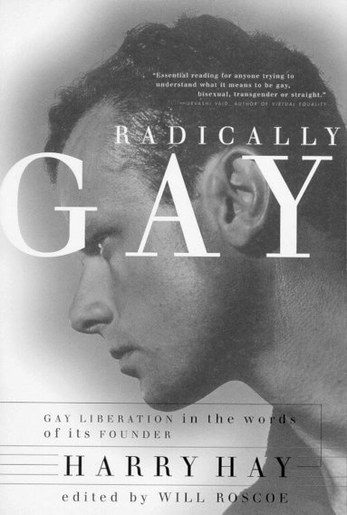 Harry Hay, Will Roscoe - Radically Gay, Häftad