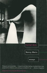 bokomslag Carnal Acts: Essays