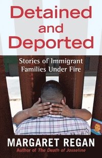 bokomslag Detained and Deported