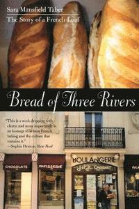 bokomslag Bread of Three Rivers