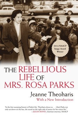 The Rebellious Life of Mrs. Rosa Parks 1
