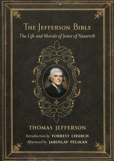 Thomas Jefferson - Jefferson Bible, Inbunden