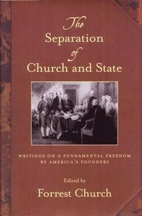 bokomslag The Separation of Church and State