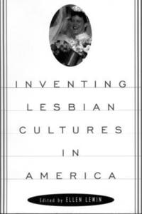 bokomslag Inventing Lesbian Cultures