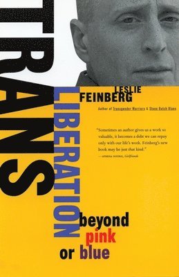 bokomslag Trans Liberation: Beyond Pink or Blue