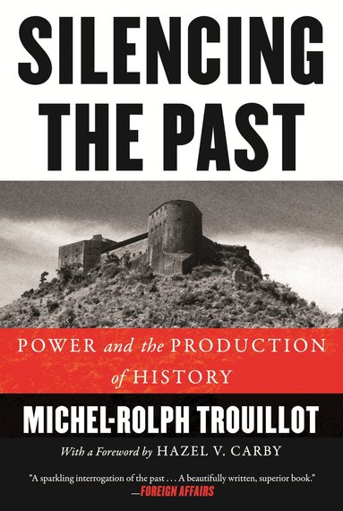 Michel-Rolph Trouillot - Silencing the Past, Häftad