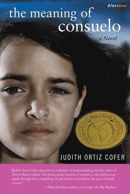 Judith Ortiz Cofer - The Meaning of Consuelo, Häftad