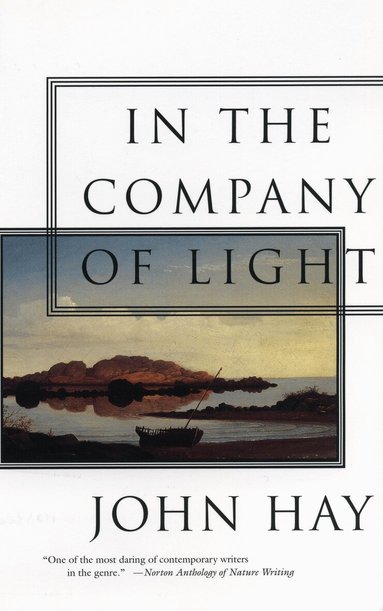 John Hay - In the Company of Light, Häftad