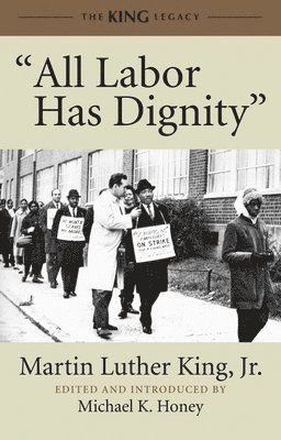 'All Labor Has Dignity' 1