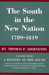 bokomslag The South in the New Nation, 1789-1819