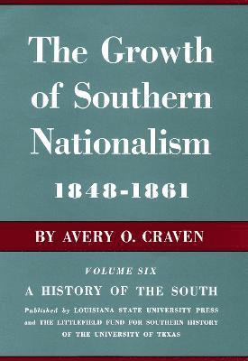 Avery O. Craven, Avery O Craven - Growth of Southern Nationalism, 1848-1861, Inbunden