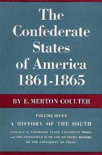 bokomslag The Confederate States of America, 1861-1865