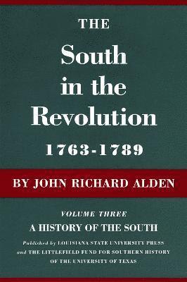 The South in the Revolution, 1763-1789 1