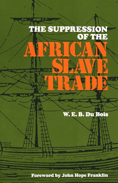 bokomslag Suppression of the Africian Slave Trade, 1638-1870