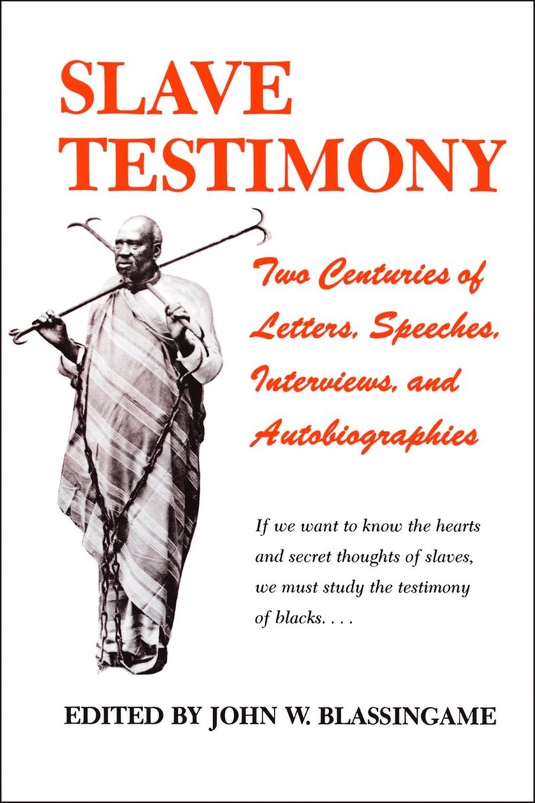John W. Blassingame, John W Blassingame - Slave Testimony, Häftad