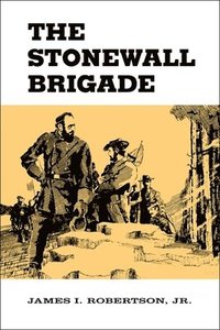 bokomslag The Stonewall Brigade