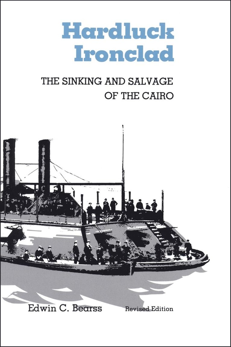 Edwin C. Bearss, Edwin C. Bears - Hardluck Ironclad, Häftad