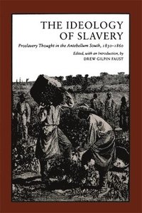 bokomslag The Ideology of Slavery