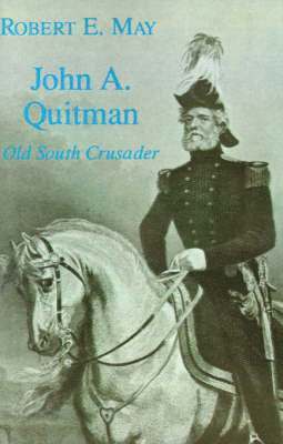 Robert E. May - John a. Quitman, Häftad
