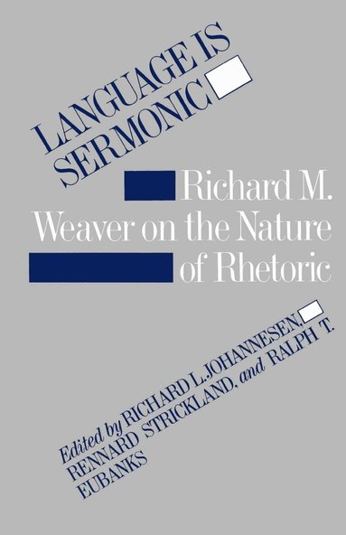 Richard L. Johannesen, Rennard Strickland - Language Is Sermonic, Häftad