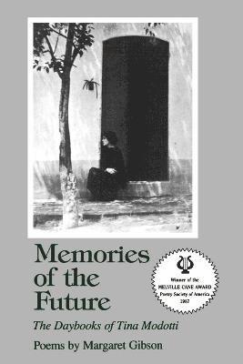 Margaret Gibson - Memories of the Future, Häftad