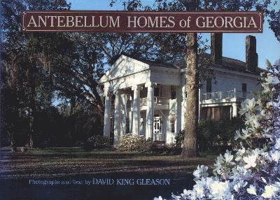 Antebellum Homes of Georgia 1