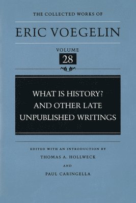 What is History? and Other Late Unpublished Writings (CW28) 1