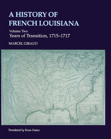 bokomslag History of French Louisiana