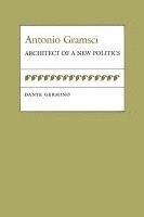 bokomslag Antonio Gramsci: Architect of a New Politics