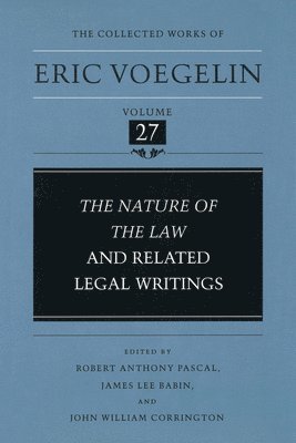 Nature of the Law and Related Legal Writings (CW27) Volume 27