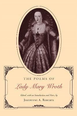 Mary Wroth, Josephine A. Roberts, Josephine a. Roberts, Josephine A Roberts - Poems of Lady Mary Wroth, Häftad