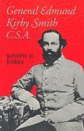 bokomslag General Edmund Kirby Smith, C.S.A.