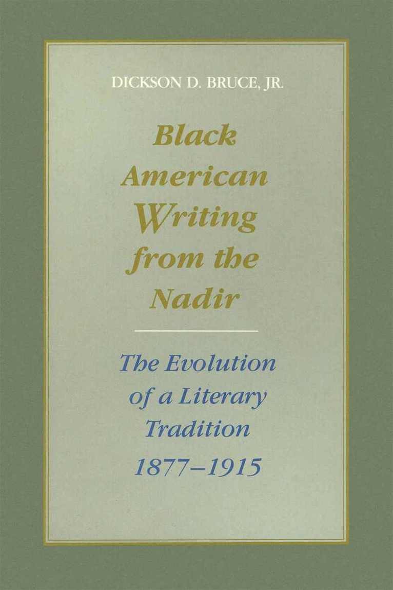 Black American Writing from the Nadir