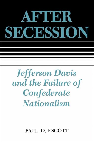 Paul D. Escott - After Secession, Häftad