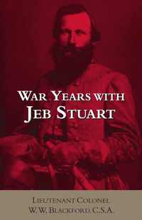 bokomslag War Years with Jeb Stuart