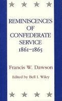 Reminiscences of Confederate Service, 1861-1865 1