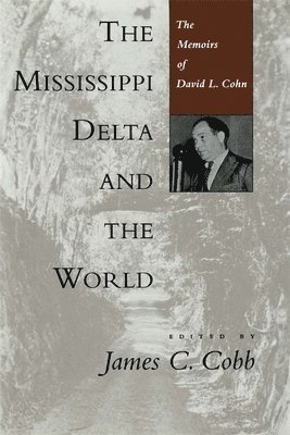 The Mississippi Delta and the World 1