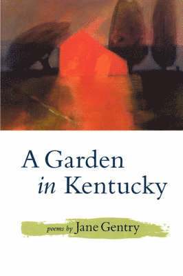 bokomslag A Garden in Kentucky