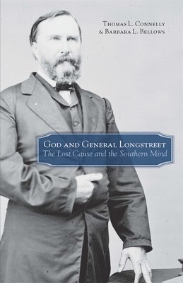 bokomslag God and General Longstreet