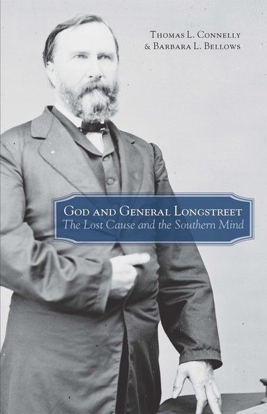 bokomslag God and General Longstreet