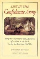 Life in the Confederate Army 1