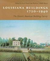 bokomslag Louisiana Buildings, 1720-1940