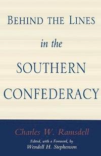 bokomslag Behind the Lines in the Southern Confederacy