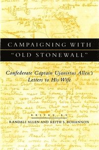 bokomslag Campaigning with &quot;&quot;Old Stonewall