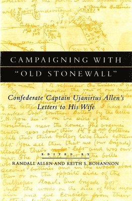 Campaigning with &quot;&quot;Old Stonewall 1