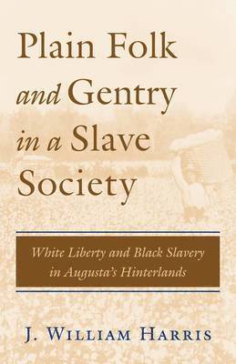 Plain Folk and Gentry in a Slave Society 1
