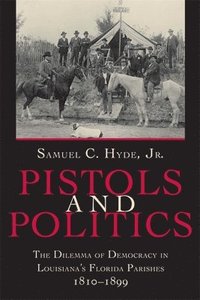 bokomslag Pistols And Politics