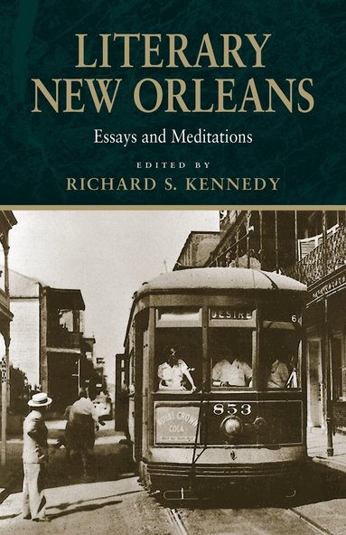 Richard S. Kennedy - Literary New Orleans, Häftad