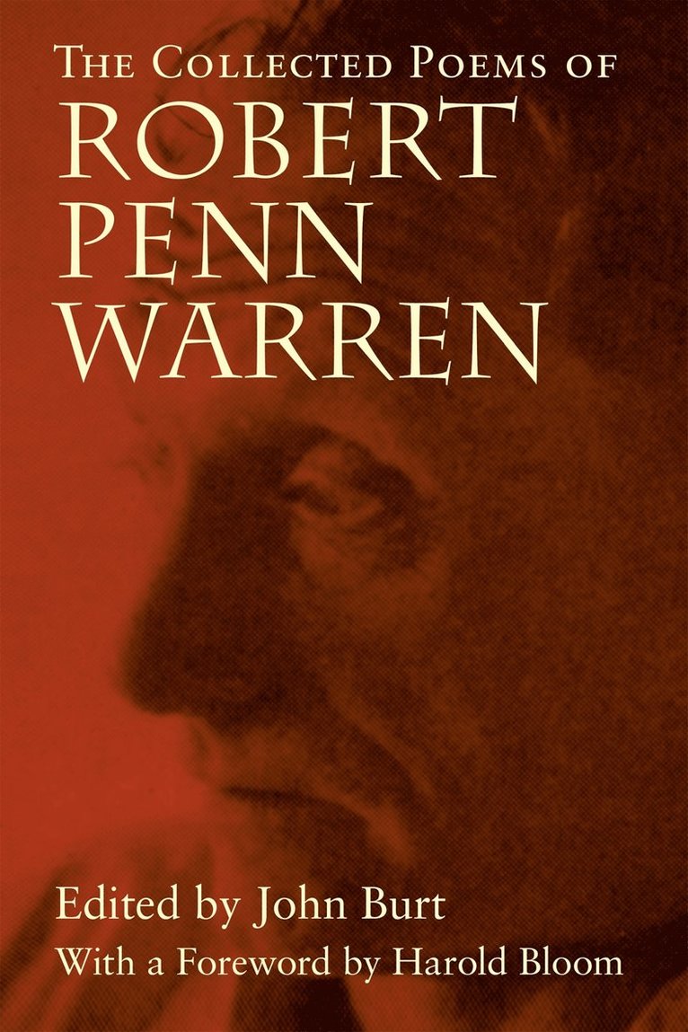Robert Penn Warren, John D. Burt, John Burt - Collected Poems of Robert Penn Warren, Inbunden