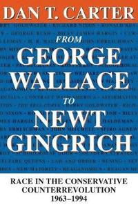 bokomslag From George Wallace to Newt Gingrich